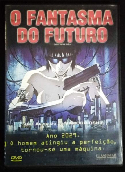 O FANTASMA DO FUTURO (GHOST IN THE SHELL)